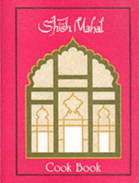 Shish Mahal Cook Book