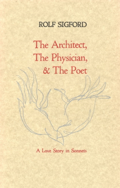The Architect, The Physician, & The Poet