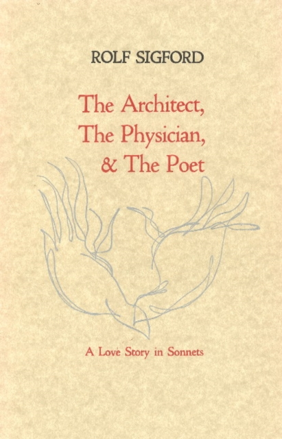 Architect, The Physician, & The Poet