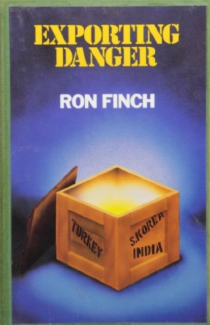 Exporting Danger