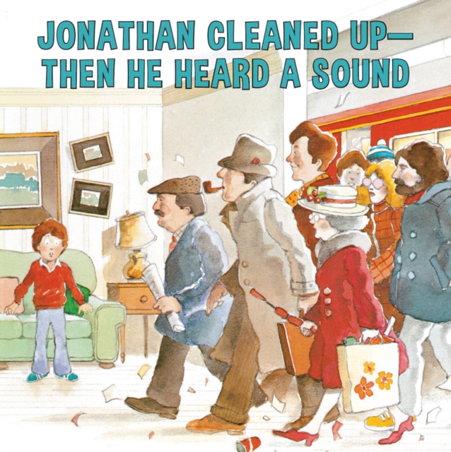 Jonathan Cleaned Up?Then He Heard a Sound