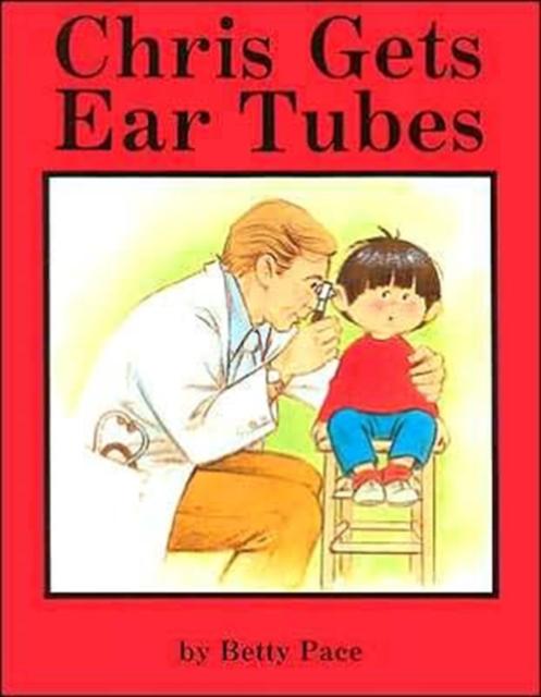 Chris Gets Ear Tubes