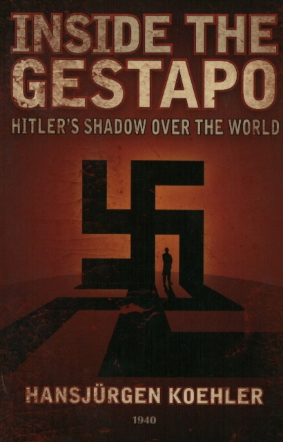 Inside the Gestapo