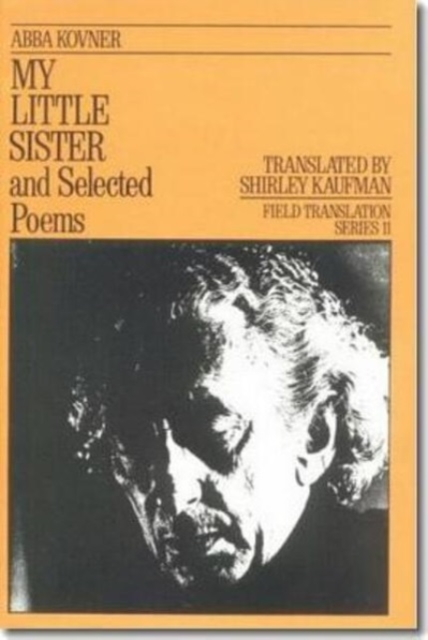 My Little Sister and Selected Poems 1965-1985
