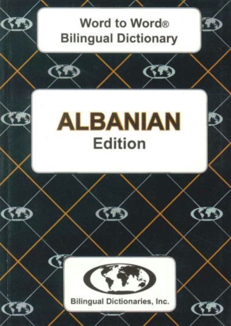 English-Albanian & Albanian-English Word-to-Word Dictionary