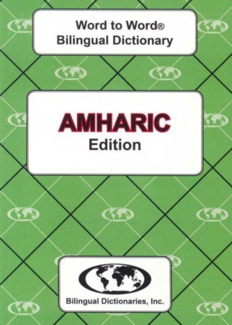 English-Amharic & Amharic-English Word-to-Word Dictionary