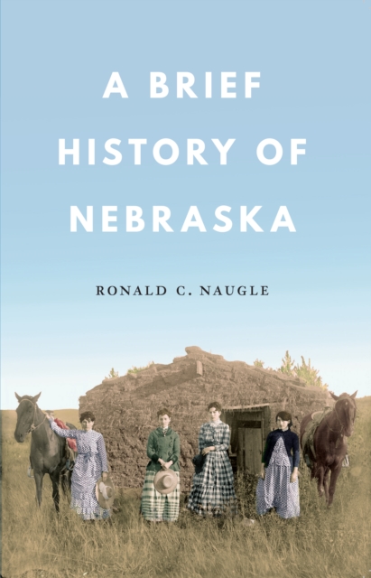 Brief History of Nebraska