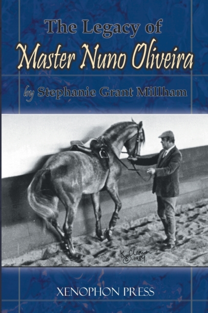 Legacy of Master Nuno Oliveira