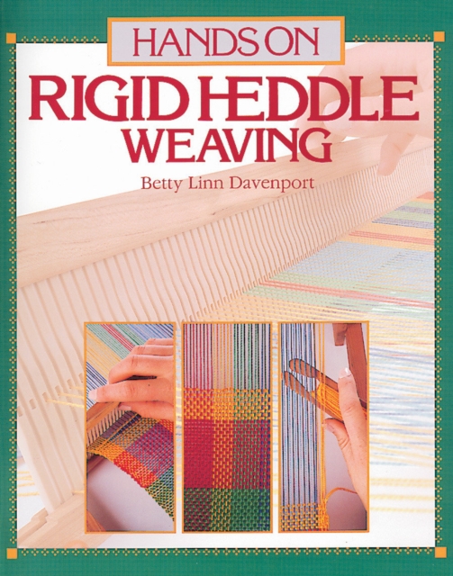 Hands On Rigid Heddle Weaving