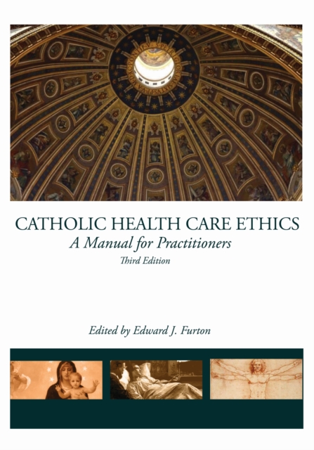 Catholic Health Care Ethics