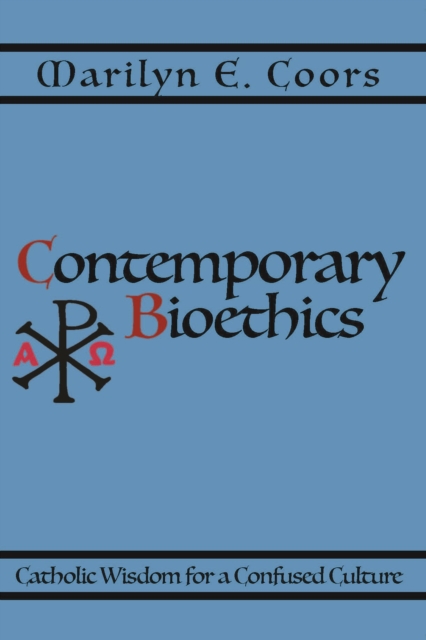 Contemporary Bioethics