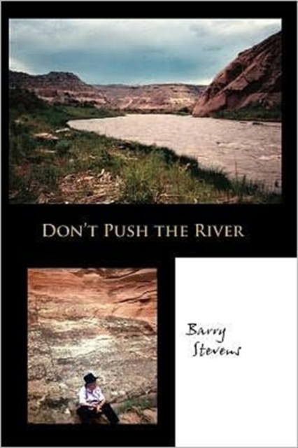 Don't Push the River