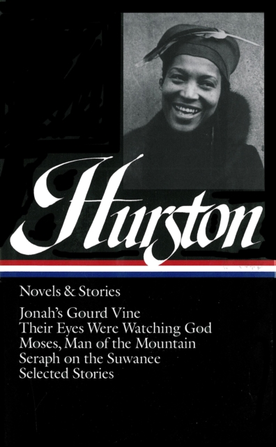 Zora Neale Hurston: Novels & Stories (LOA #74)