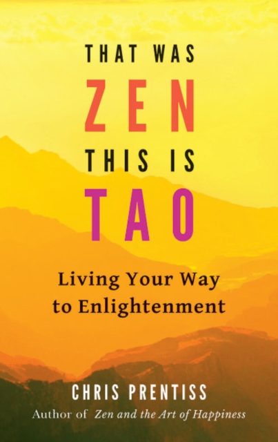 That Was ZEN, This is Tao