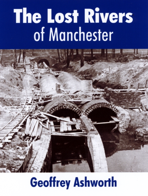 Lost Rivers of Manchester