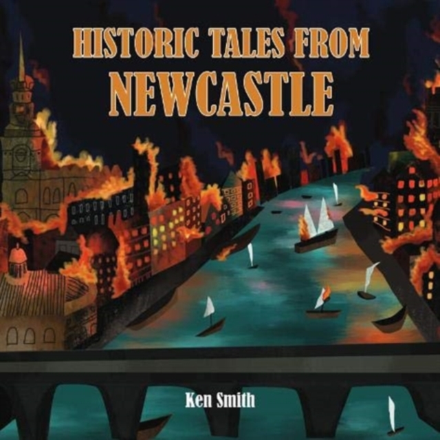 Historic Tales From Newcastle