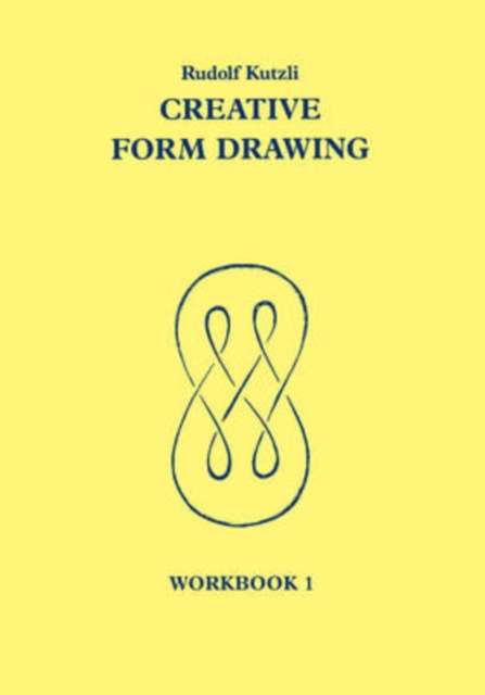 Creative Form Drawing: Workbook 1