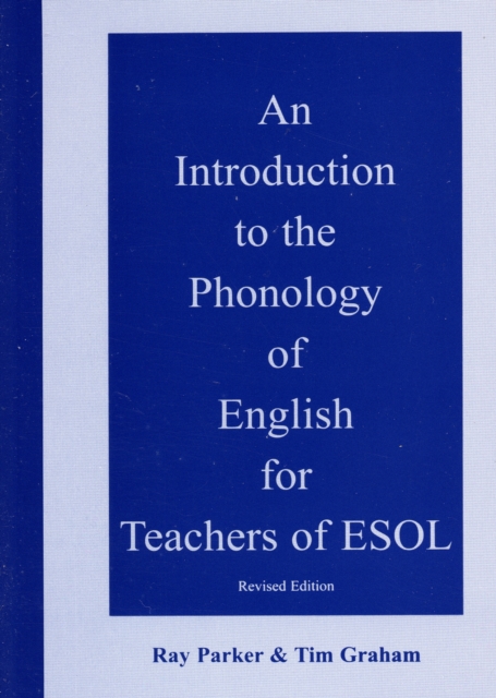 Introduction to the Phonology of English for Teachers of ESOL