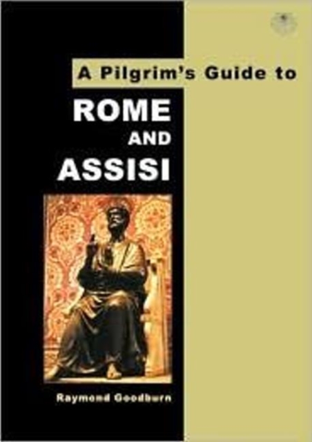 Pilgrim's Guide to Rome and Assisi