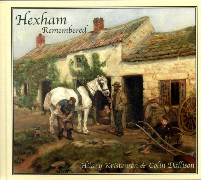 Hexham Remembered