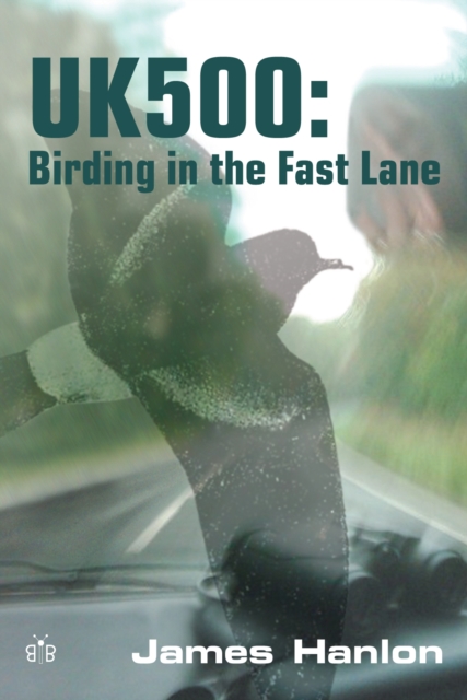 UK500: Birding in the Fast Lane