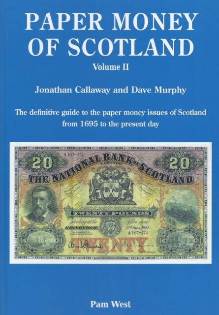 PAPER MONEY OF SCOTLAND VOL 2