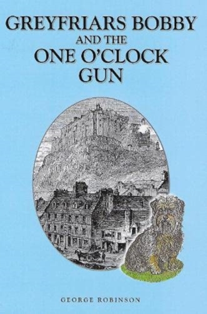 Greyfriars Bobby and the One o' Clock Gun