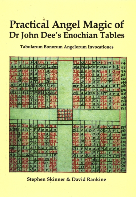 Practical Angel Magic of Dr John Dee's Enochian Tables