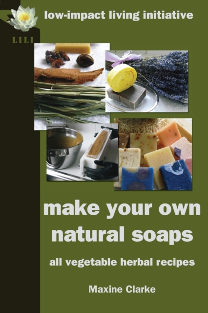 Make Your Own Natural Soaps