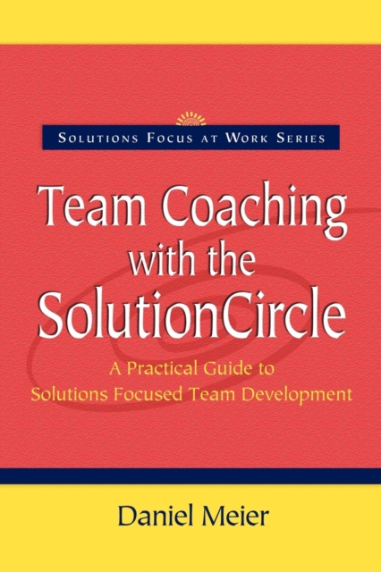 Team Coaching with the Solution Circle