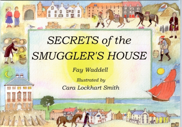 Secrets of the Smuggler's House