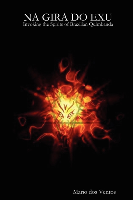 Na Gira Do Exu - Invoking the Spirits of Brazilian Quimbanda