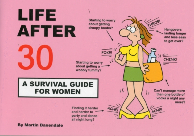 Life After 30 - A Survival Guide for Women