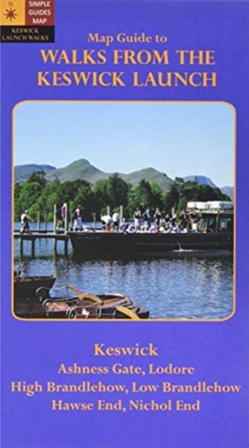 Walks from the Keswick Launch. Map Guide