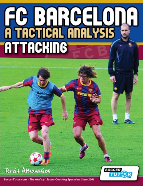 FC Barcelona - A Tactical Analysis