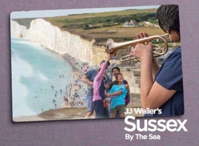 JJ Waller's Sussex by the Sea