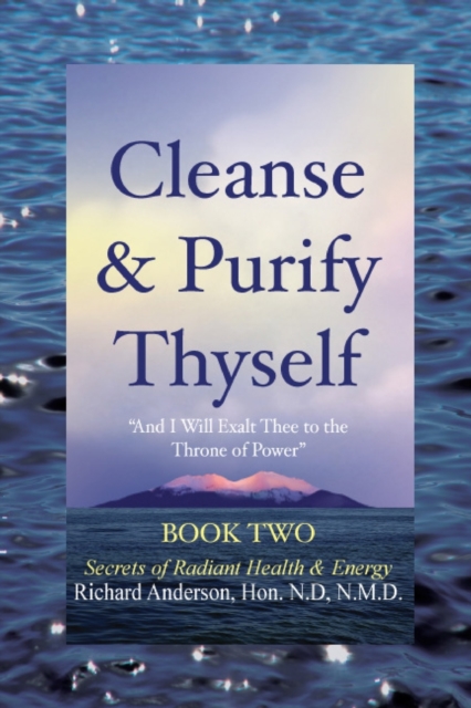 Cleanse & Purify Thyself, Book 2