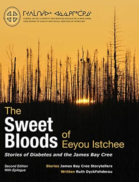 Sweet Bloods of Eeyou Istchee