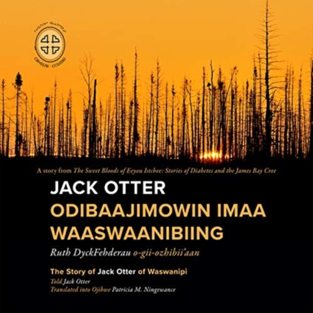 Jack Otter Odibaajimowin imaa Waaswaanibiing