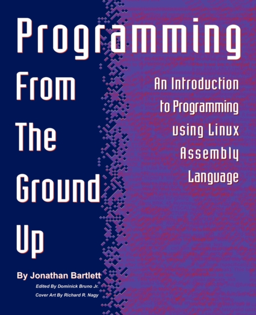 Programming from the Ground Up