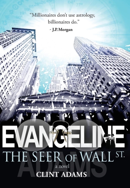 EVANGELINE The Seer of Wall St.