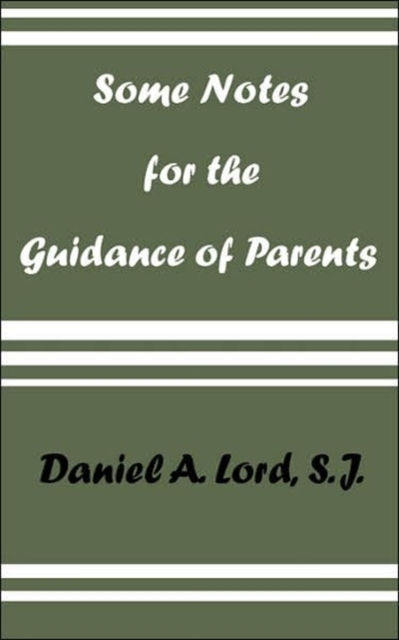 Some Notes for the Guidance of Parents