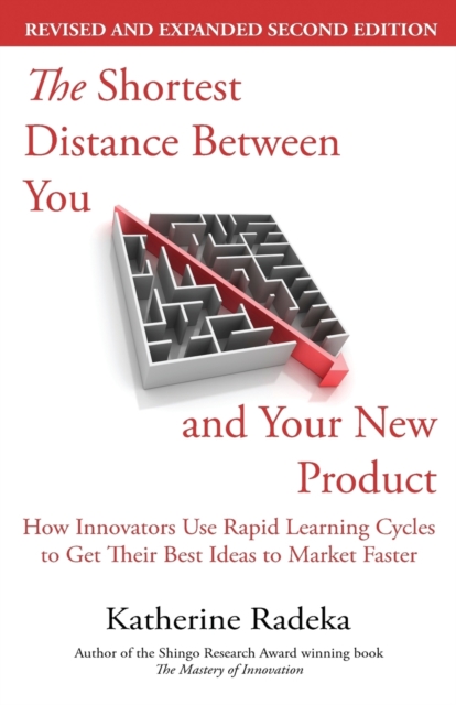 Shortest Distance Between You and Your New Product, 2nd Edition