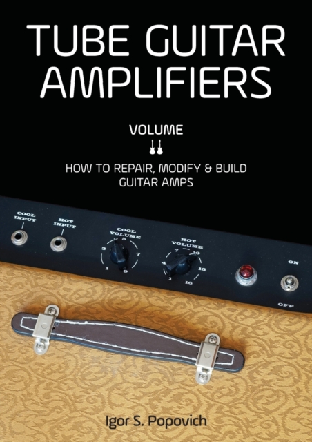 Tube Guitar Amplifiers Volume 2