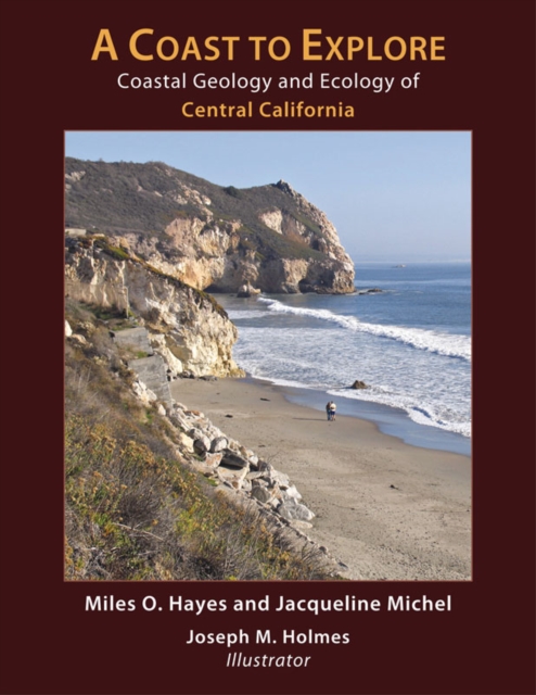 Coast to Explore – Coastal Geology and Ecology of Central California