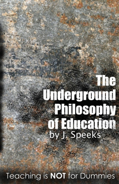 Underground Philosophy Of Education