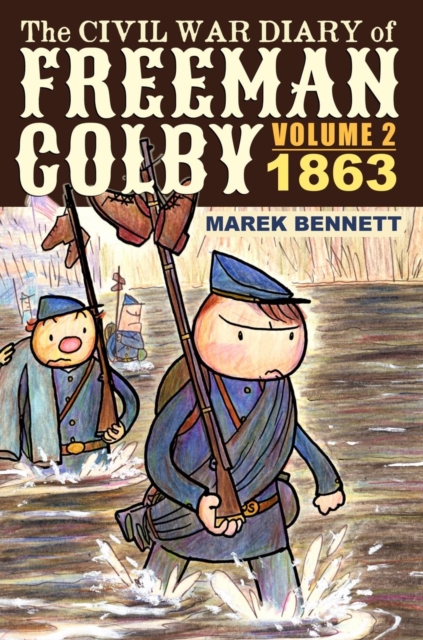 Civil War Diary of Freeman Colby, Volume 2 (HARDCOVER)
