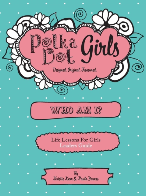 Polka Dot Girls Who Am I? Leaders Guide