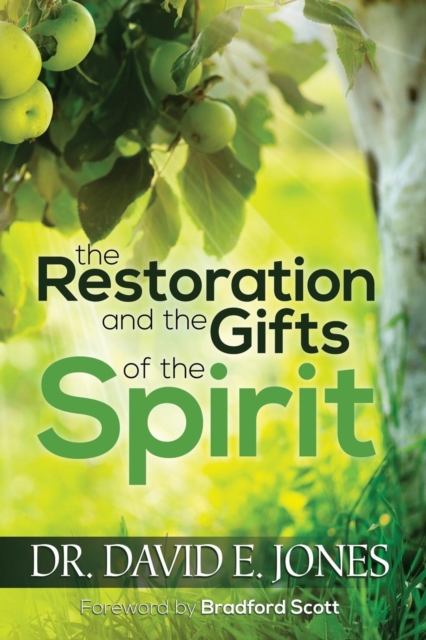 Restoration and the Gifts of the Spirit