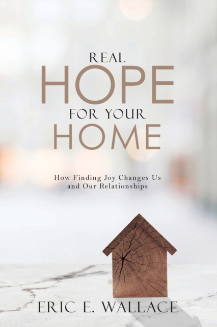 Real Hope For Your Home